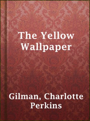 cover image of The Yellow Wallpaper